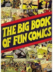 The Major’s Comics Evolve: DC’s First Annual-The Big Book of Fun Comics